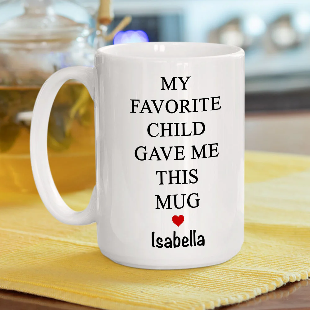My Favorite Child - Personalized Custom Coffee Mug - Image 4