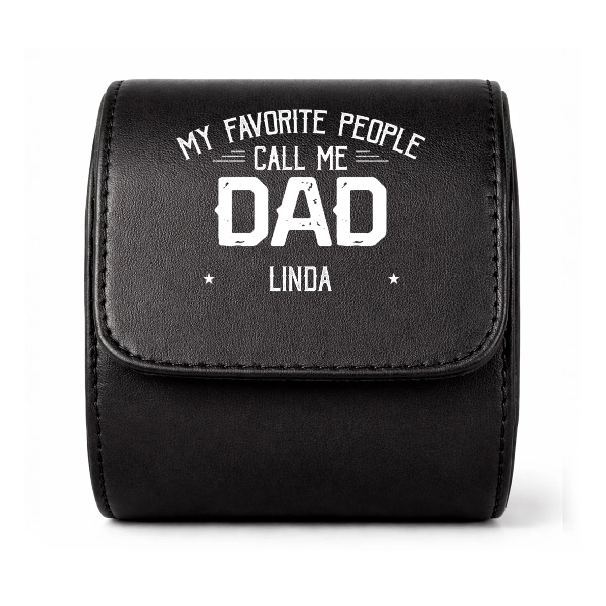 My Favorite People Call Me Daddy - Personalized Custom Leather Watch Case - Image 13