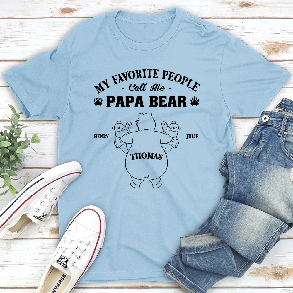 My Favorite People Call Me Papa Bear - Personalized Custom Shirt - Image 3