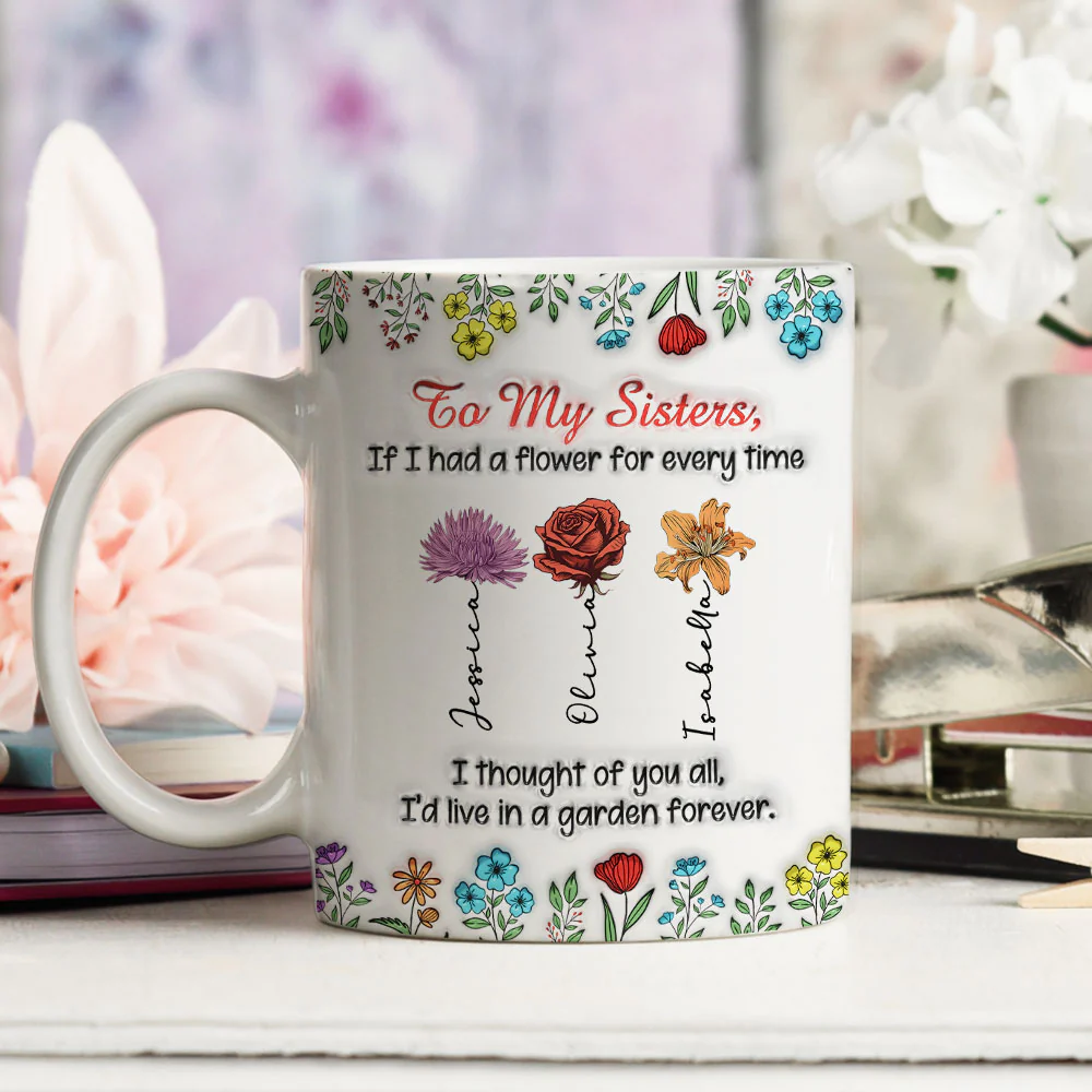 My Garden Grows With Sisters - Personalized Custom 3D Inflated Effect Mug - Image 4