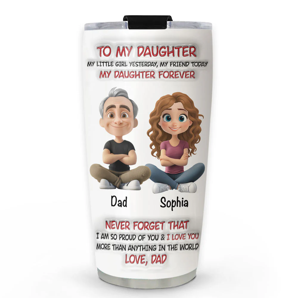 My Little Girl Yesterday - Personalized Custom 3D Inflated Effect Tumbler