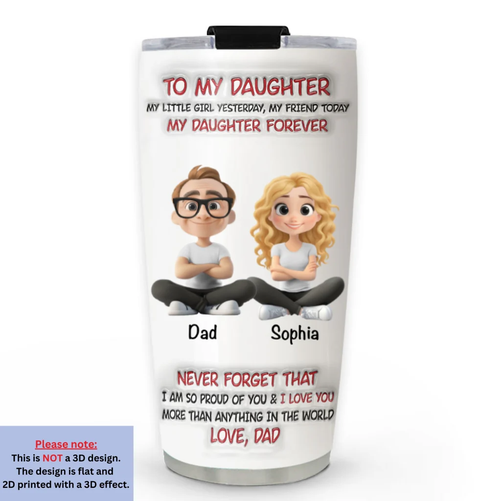 My Little Girl Yesterday - Personalized Custom 3D Inflated Effect Tumbler - Image 6