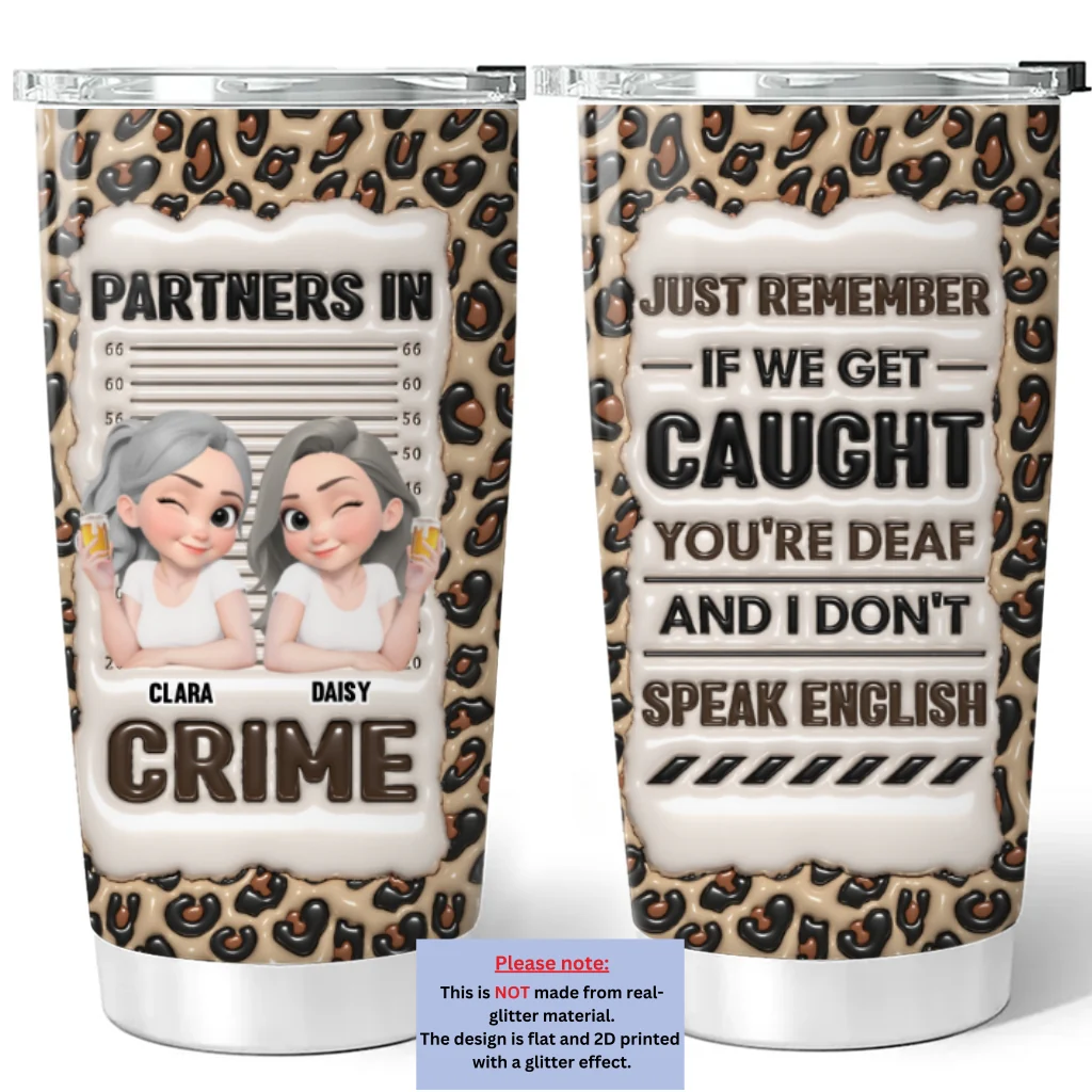 My Partners - Personalized Custom 3D Inflated Effect Tumbler - Image 6