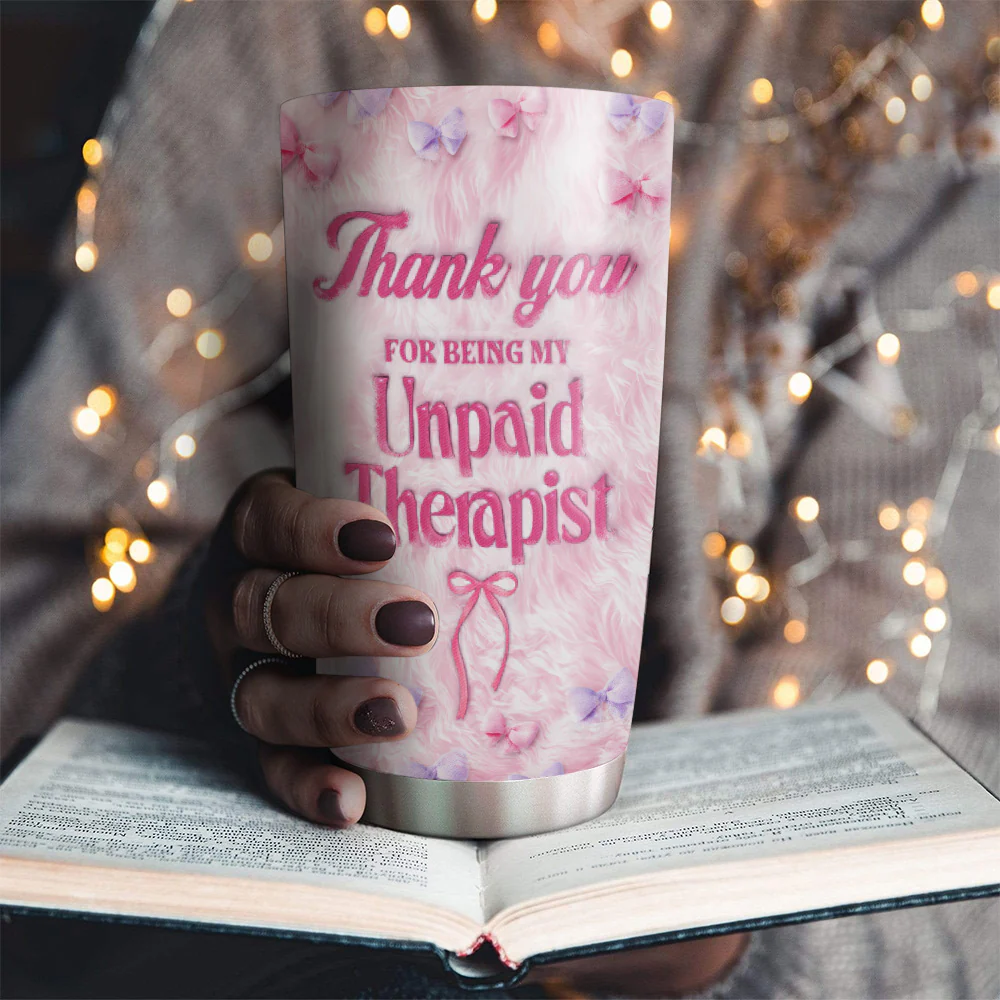 My Person My Therapist - Personalized Custom 3D Inflated Effect Tumbler - Image 3