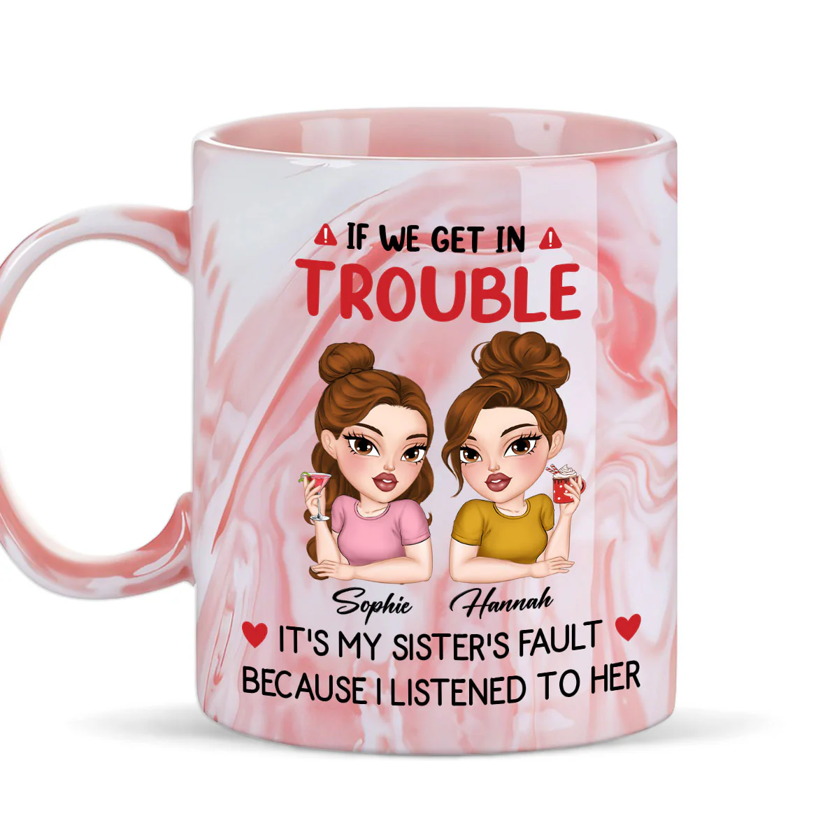 My Sister Made Me Do It - Personalized Custom Pink Marble Mug