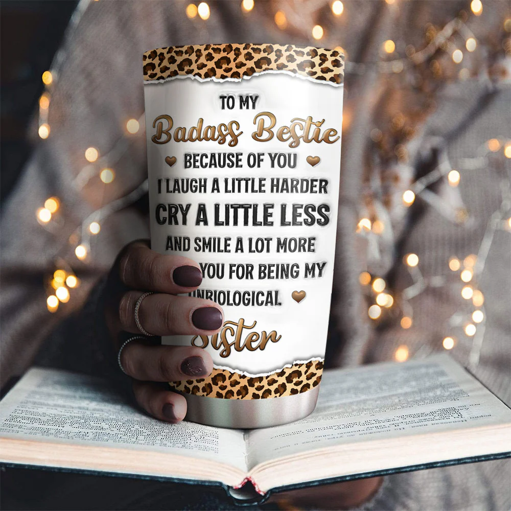 My Unbiological Sister - Personalized Custom 3D Inflated Effect Tumbler - Image 5