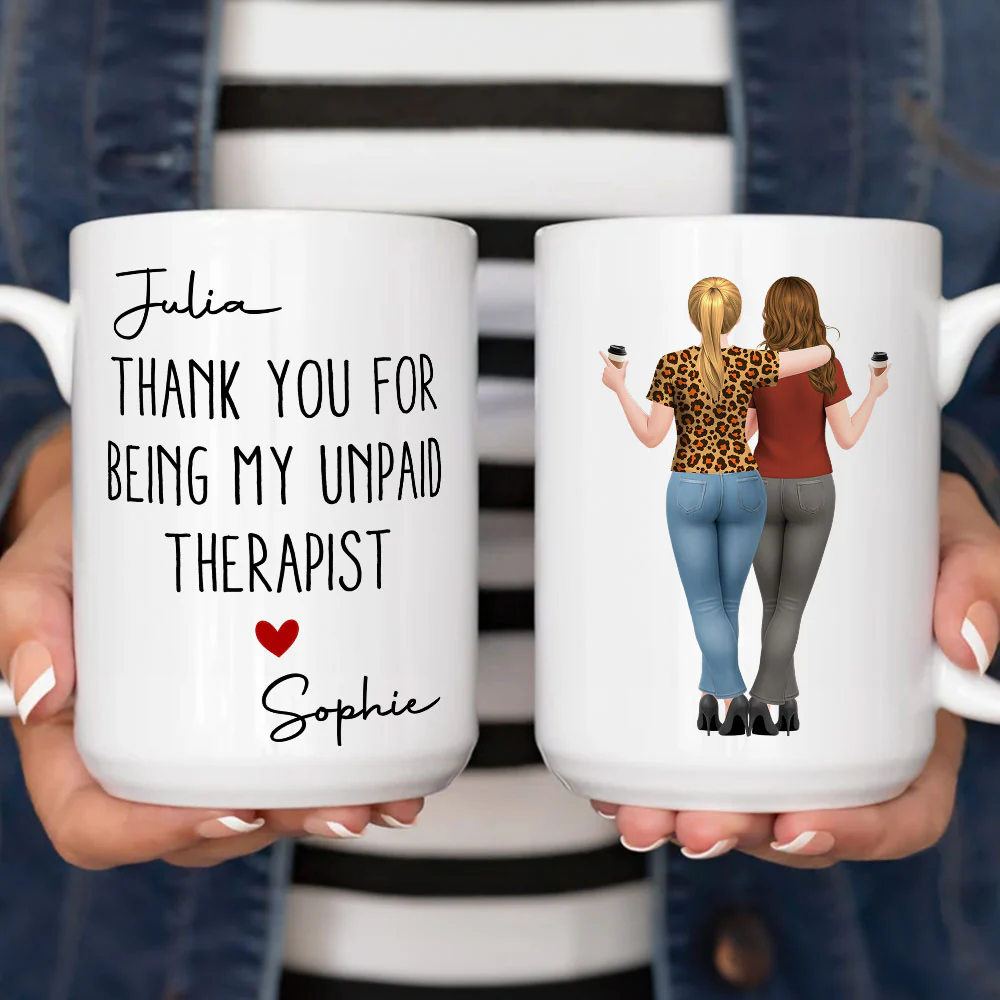 My Unpaid Therapist Gift For Coworkers Friends Sisters - Personalized Custom Coffee Mug - Image 6