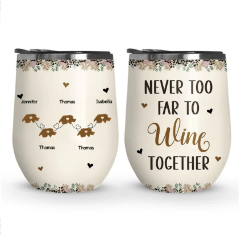 Never Too Far To Wine Together - Personalized Custom Wine Tumbler - Image 6