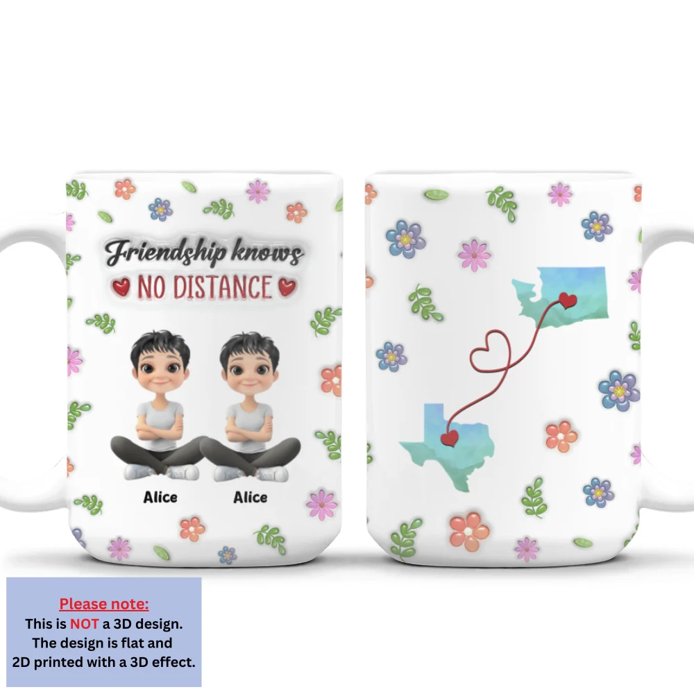 No Distance With Our Friendship - Personalized Custom 3D Inflated Effect Mug - Image 7