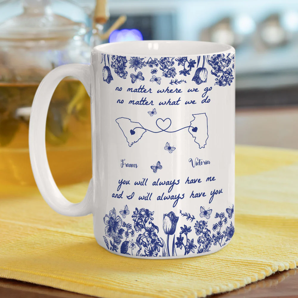 No Matter Where We Go Custom Map - Personalized Custom Coffee Mug - Image 5