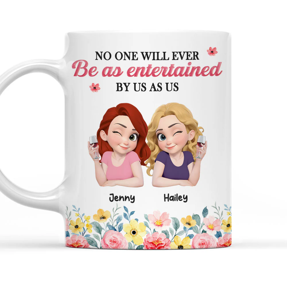 No One Entertained As Us - Personalized Custom Coffee Mug