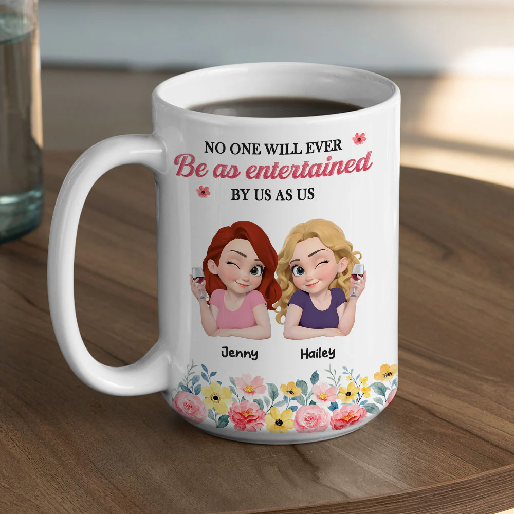 No One Entertained As Us - Personalized Custom Coffee Mug - Image 5