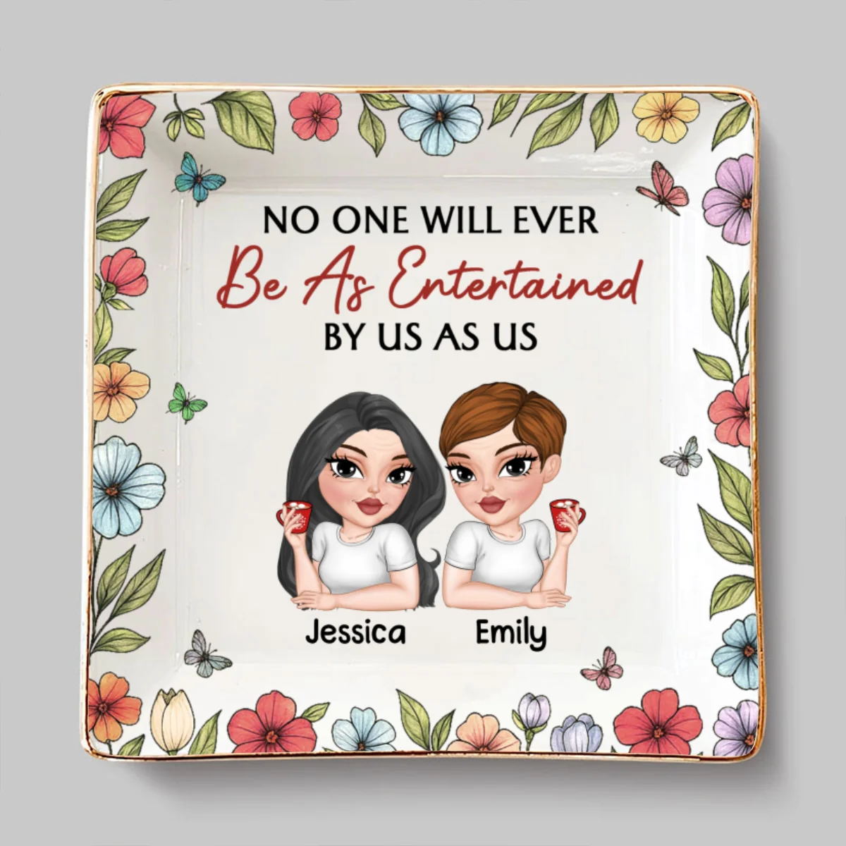 No One Entertained As Us - Personalized Custom Jewelry Dish - Image 7