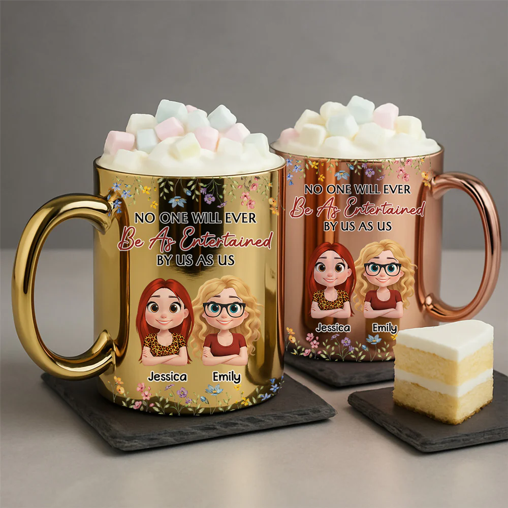 No One Will Ever Be As Entertained By Us As Us - Personalized Custom Metallic Mug - Image 2