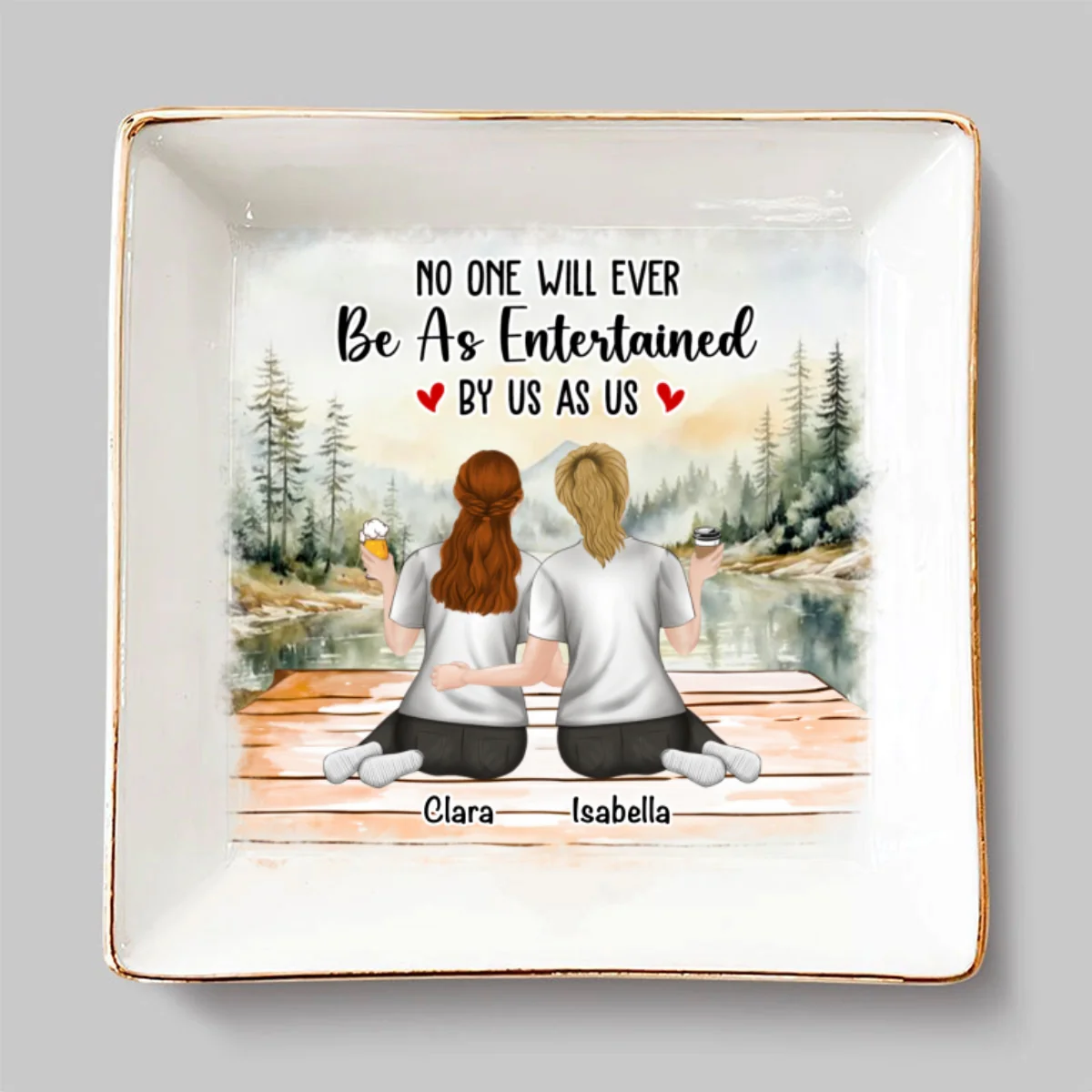 No One Will Ever Be As Entertained - Personalized Custom Jewelry Dish - Image 6