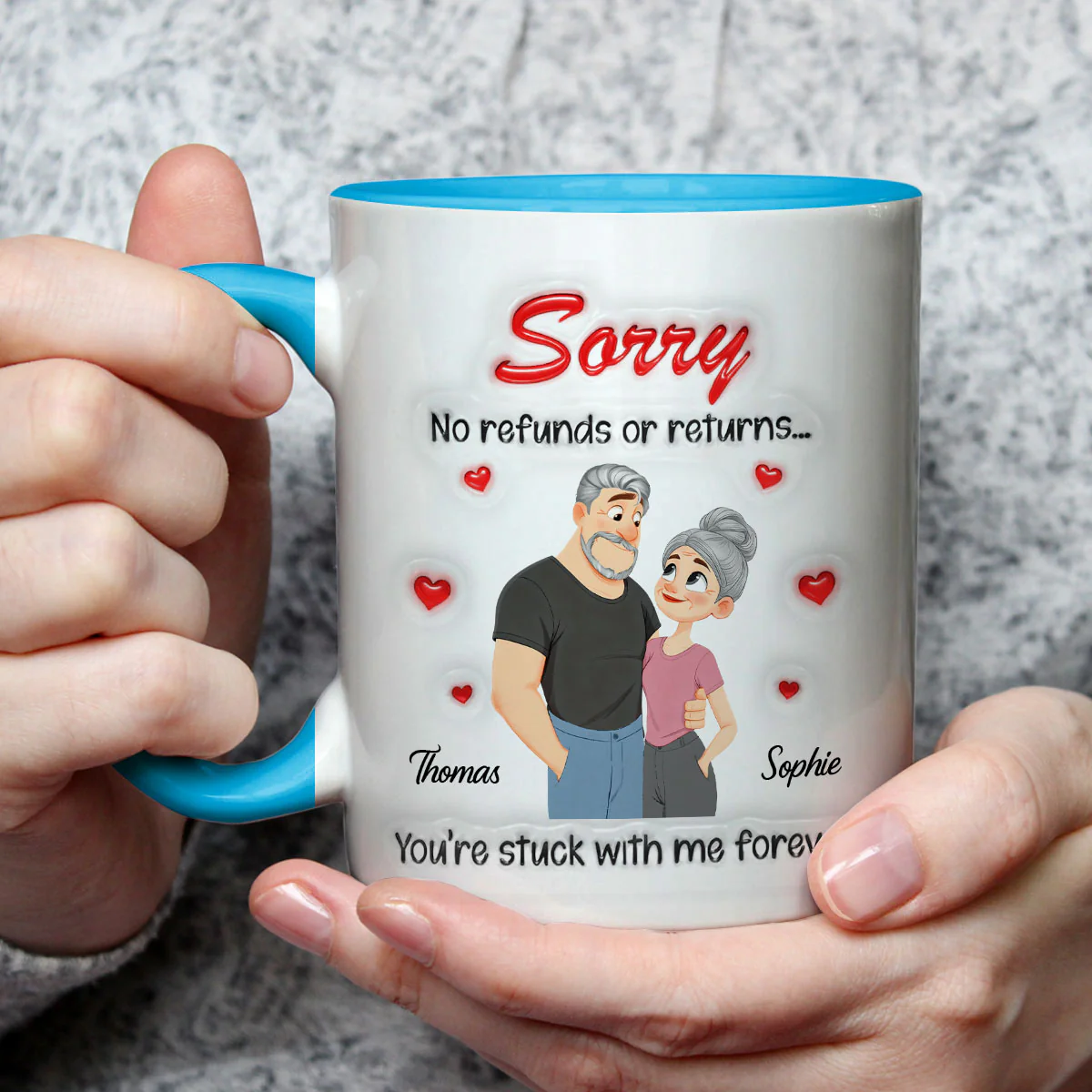 No Returns For Sure - Personalized Custom 3D Inflated Effect Accent Mug - Image 3