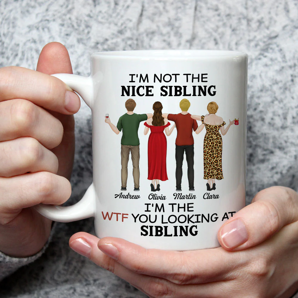Not So Nice Sibling - Personalized Custom Coffee Mug - Image 3