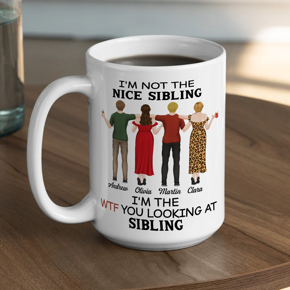 Not So Nice Sibling - Personalized Custom Coffee Mug - Image 5