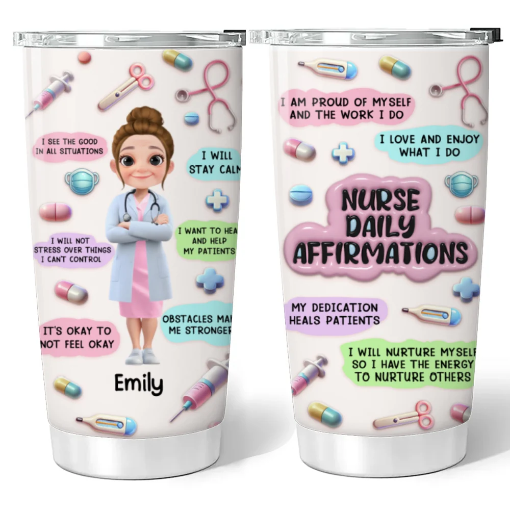 Nurse Daily Affirmations - Personalized Custom 3D Effect Tumbler - Image 6