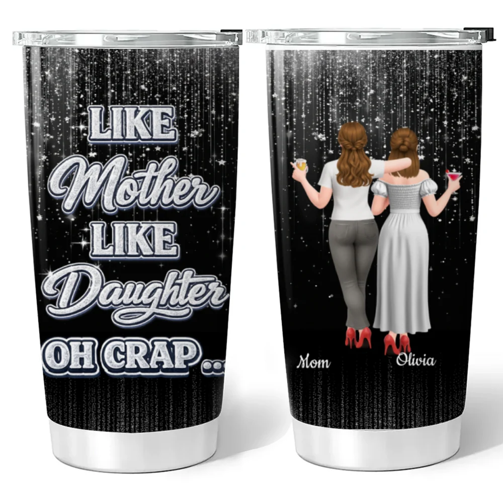 Oh Mother And Daughter - Personalized Custom Tumbler - Image 7