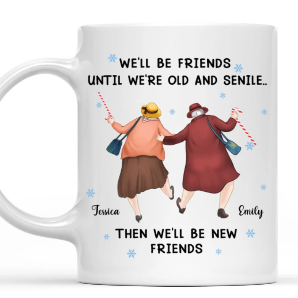 Old Friends New Memories Always - Personalized Custom Coffee Mug - Image 7