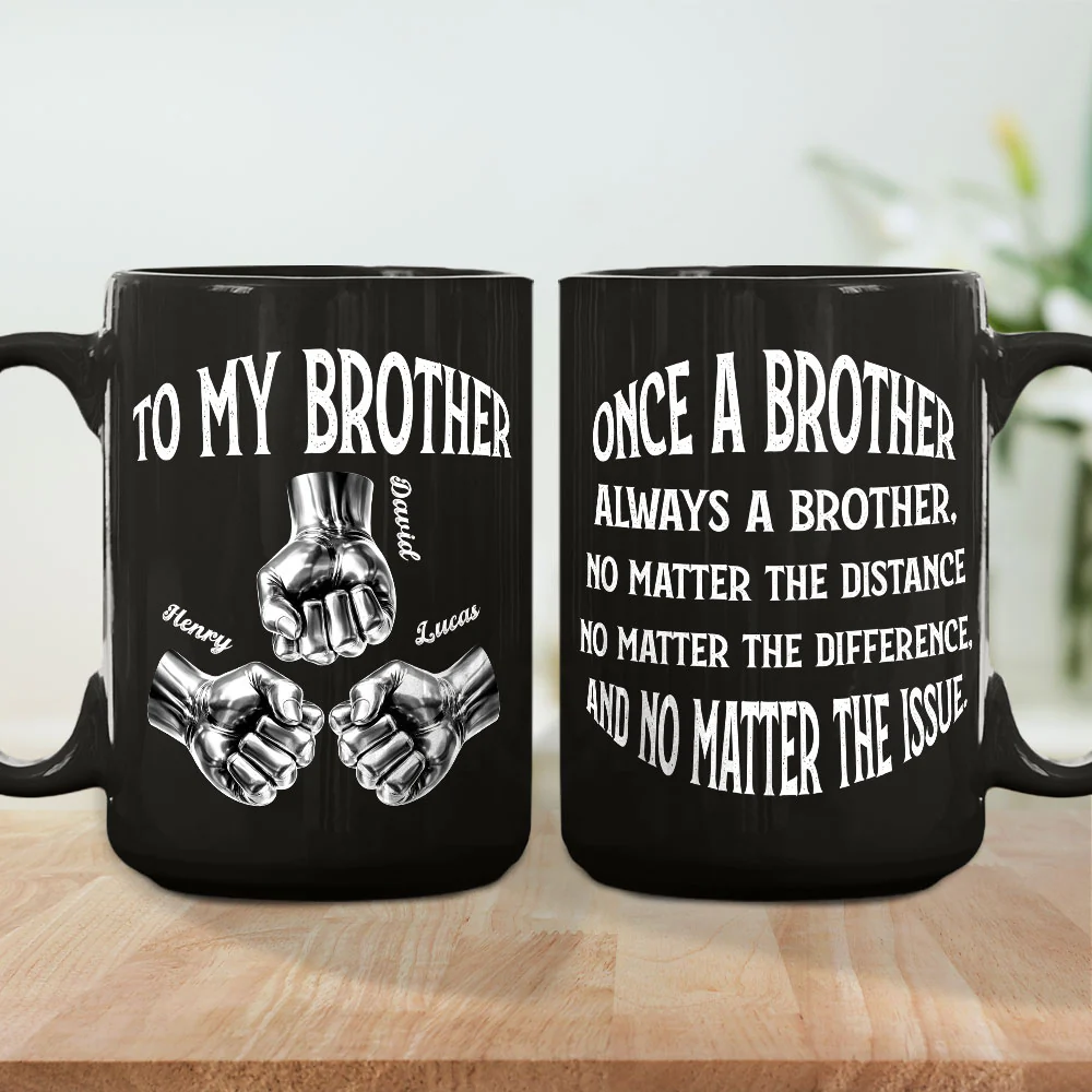 Once A Brother And Always A Brother - Personalized Custom Coffee Mug - Image 5