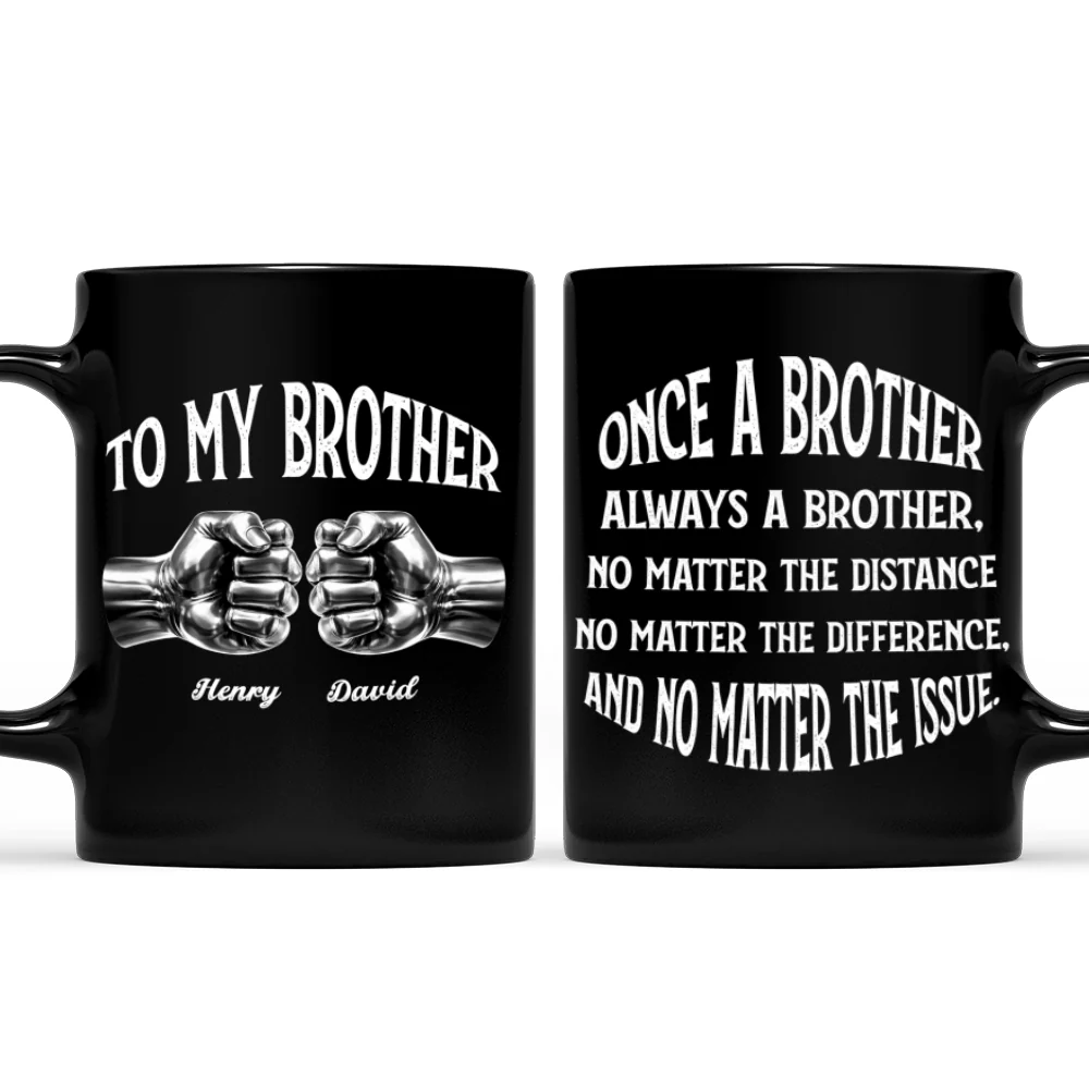 Once A Brother And Always A Brother - Personalized Custom Coffee Mug - Image 7