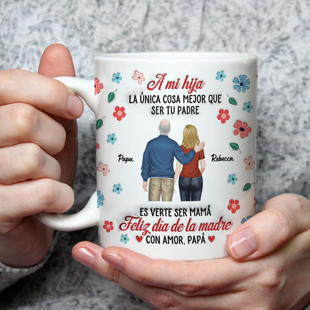 Orgullosa De Ti Siempre Hija - Taza Personalizada con Efecto Inflado 3D - Image 3