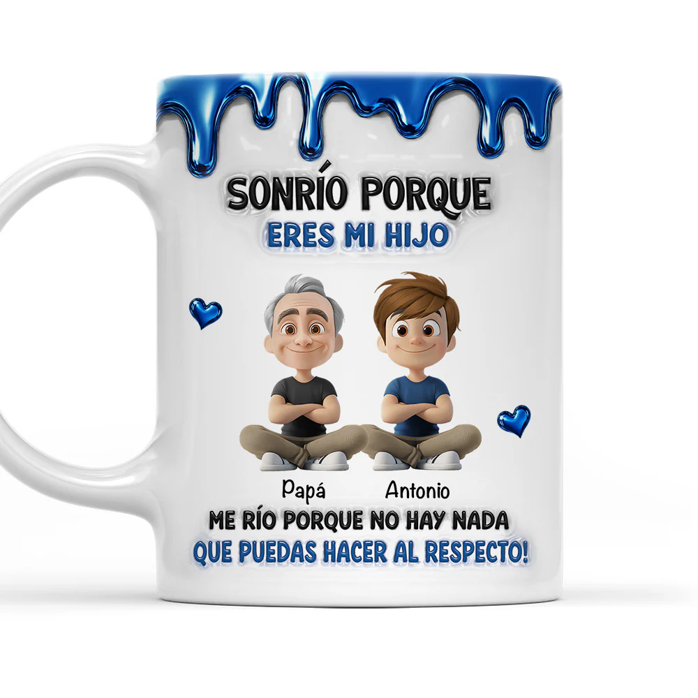 Porque Eres Mi Hijo - Taza Personalizada Con Efecto Inflado 3D