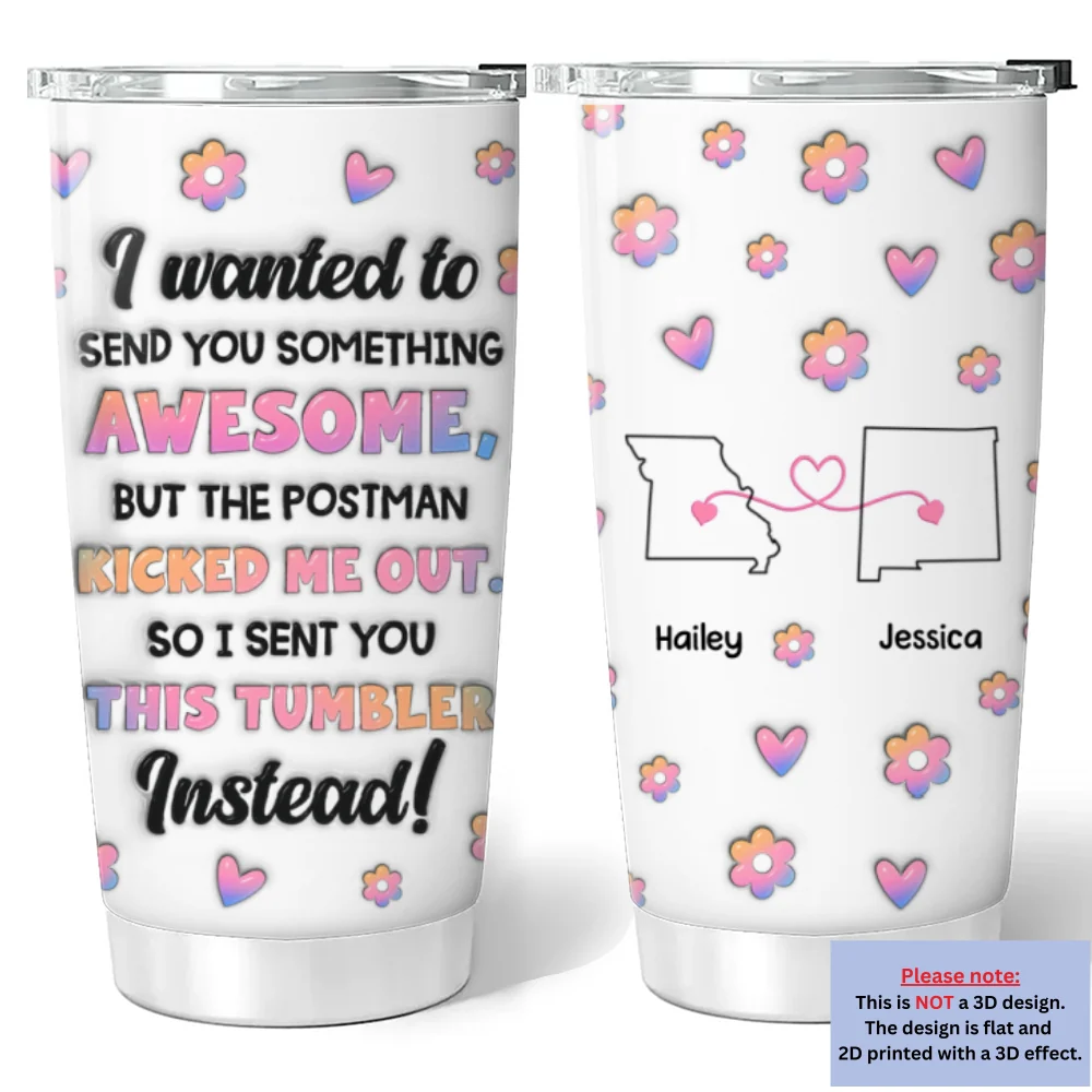 Postman Ruined My Surprise Plan - Personalized Custom 3D Inflated Effect Tumbler - Image 6