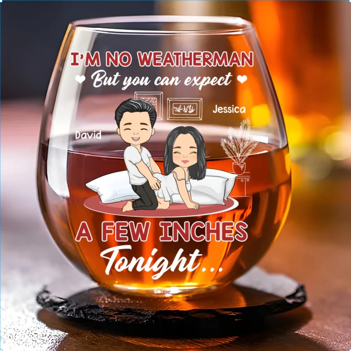 Prepare For Inches Tonight - Personalized Custom Wine Glass - Image 6