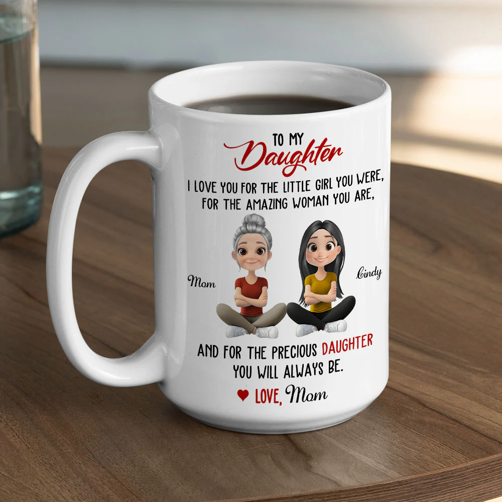 Proud Of The Woman You Are - Personalized Custom Coffee Mug - Image 5