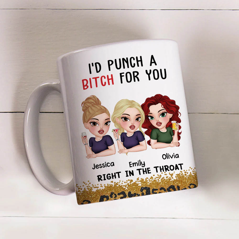 Punch A Bitch For You Bestie - Personalized Custom Coffee Mug - Image 4