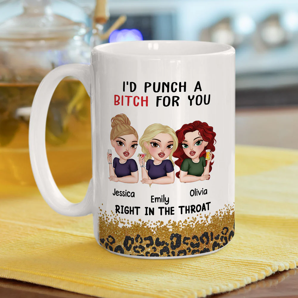 Punch A Bitch For You Bestie - Personalized Custom Coffee Mug - Image 9