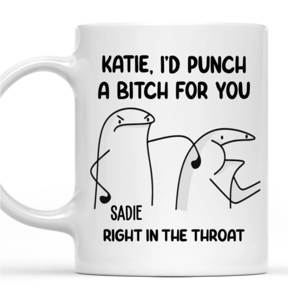 Punch A Bitch For You - Personalized Custom Mug - Image 7