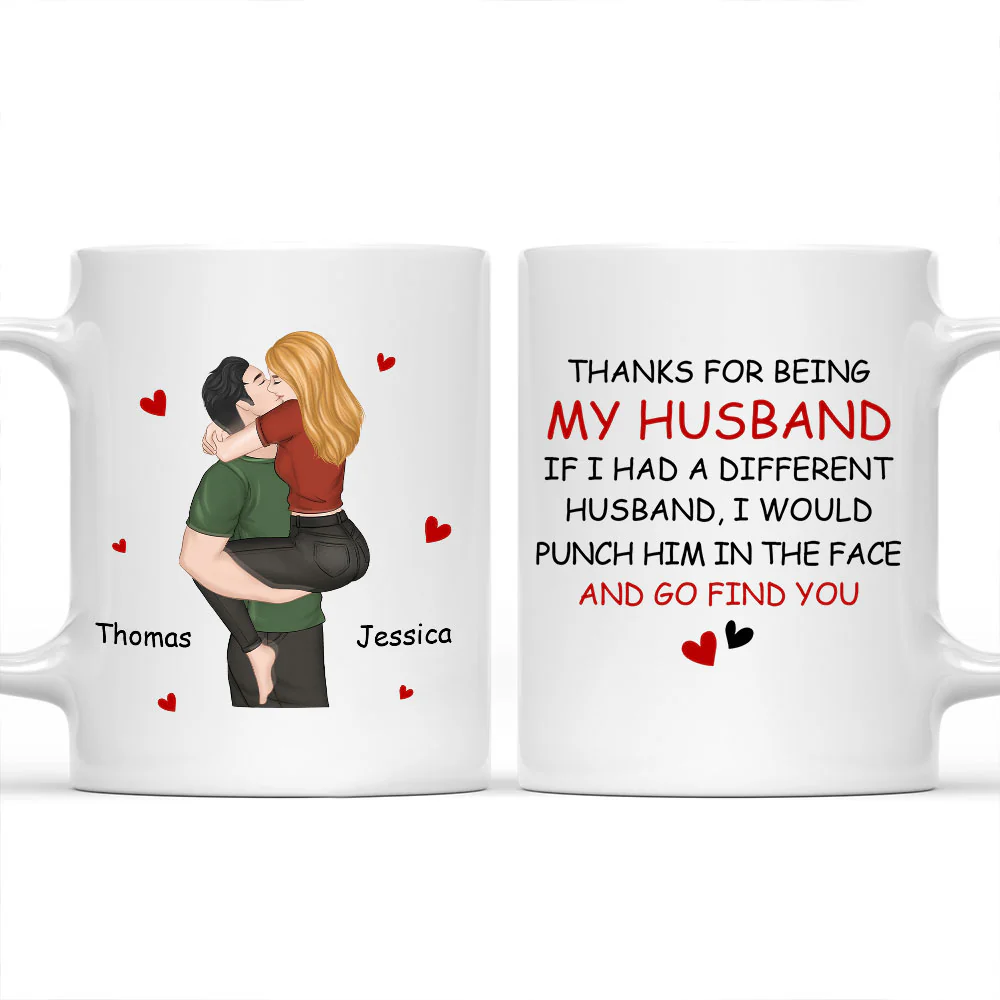 Punch Him And Go Find You - Personalized Custom Coffee Mug