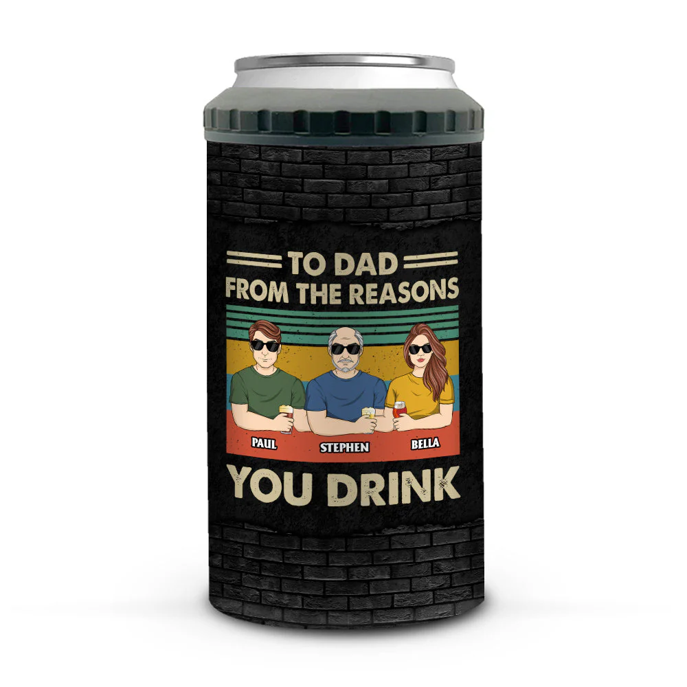Reason You Drink Can Cooler - Personalized Custom Can Cooler Tumbler
