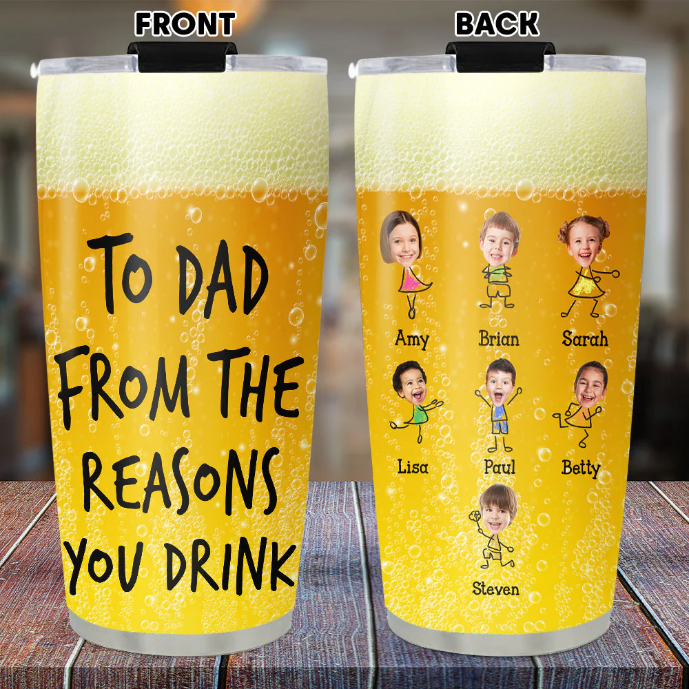 Reason You Drink - Personalized Custom Tumbler - Image 4