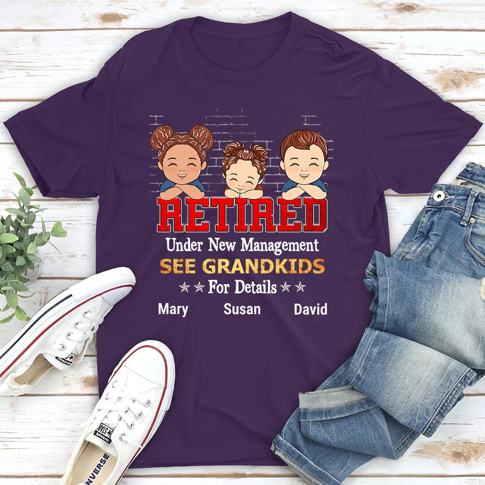 Retired Under New Management See Grandkids - Personalized Custom Shirt - Image 2