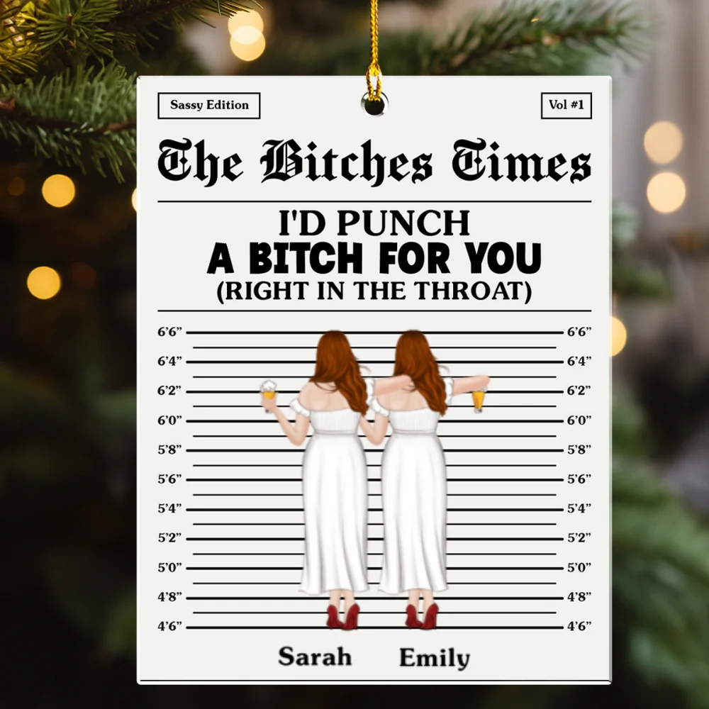 Right In The Throat Bitches - Personalized Custom Acrylic Ornament - Image 5