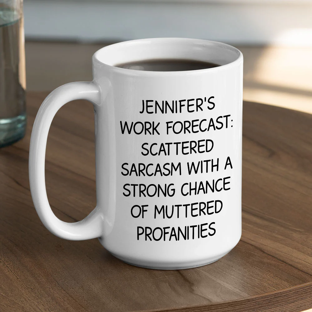 Scattered Sarcasm Forecast - Personalized Custom Coffee Mug - Image 5