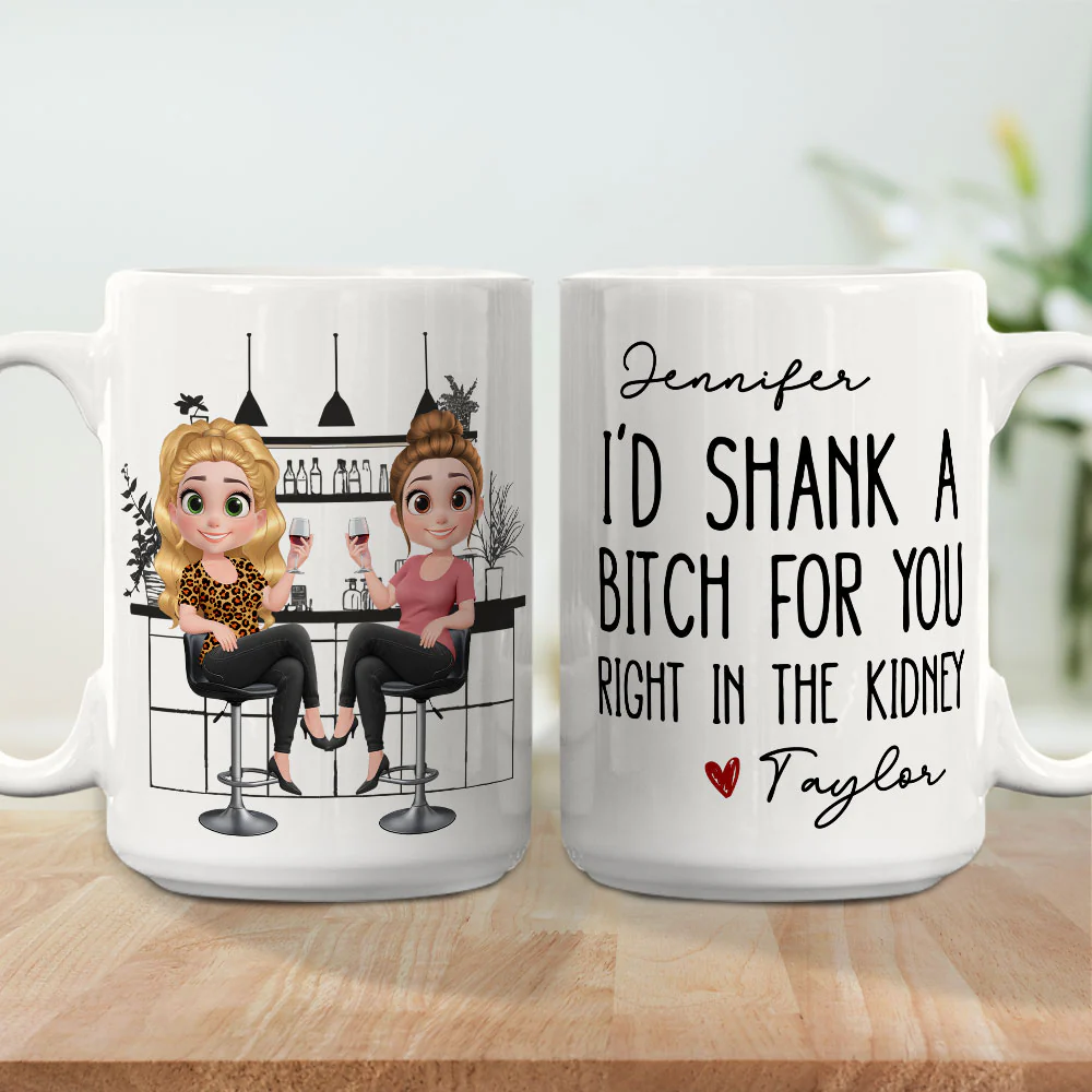 Shank A Bitch For You - Personalized Custom Coffee Mug - Image 4