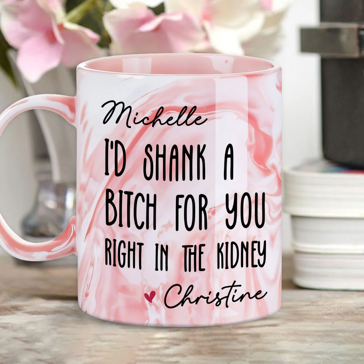 Shank A Bitch For You - Personalized Custom Pink Marble Mug - Image 2