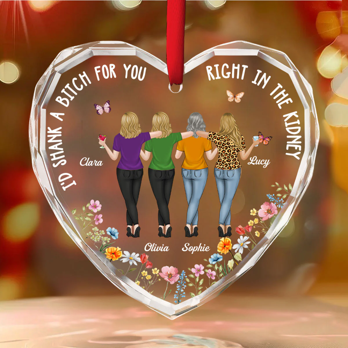 Shank A Bitch For You Gift For Best Friends Sisters - Personalized Custom Glass Ornament - Image 4