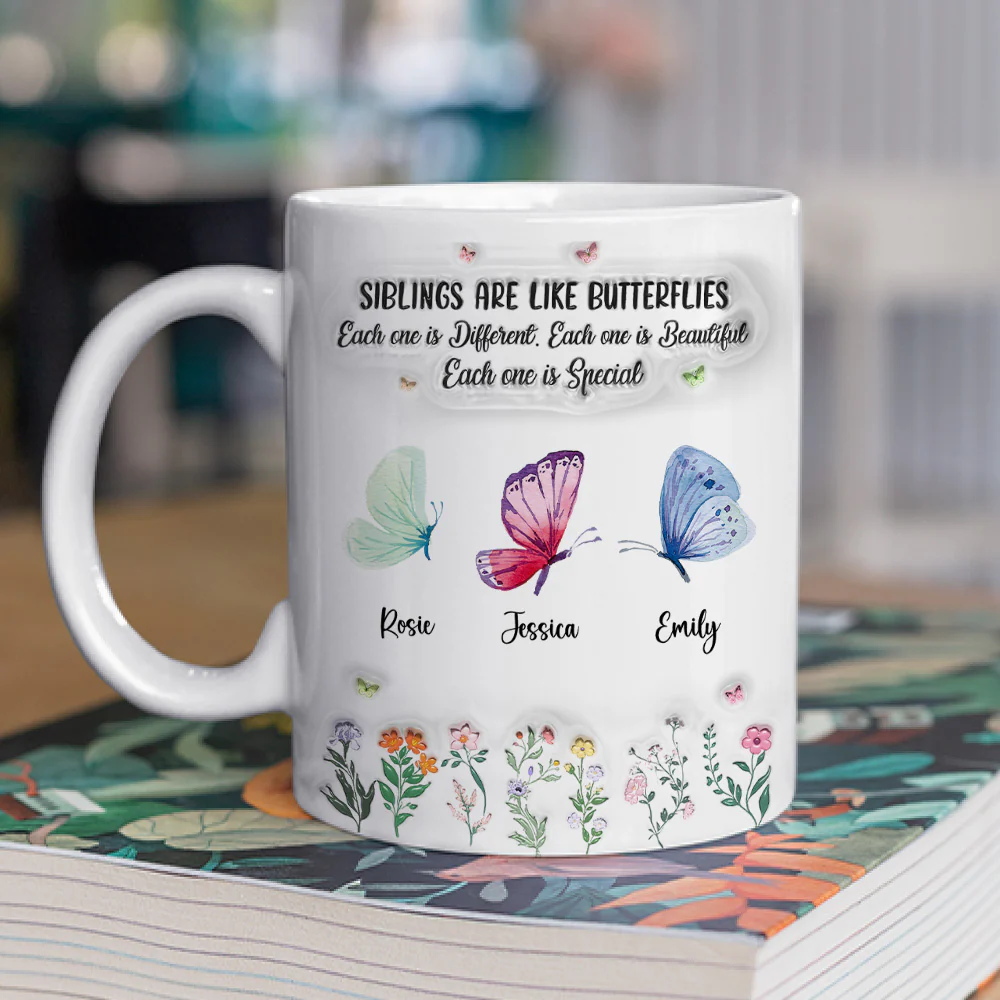 Siblings Are Like Butterflies - Personalized Custom 3D Inflated Effect Mug - Image 2