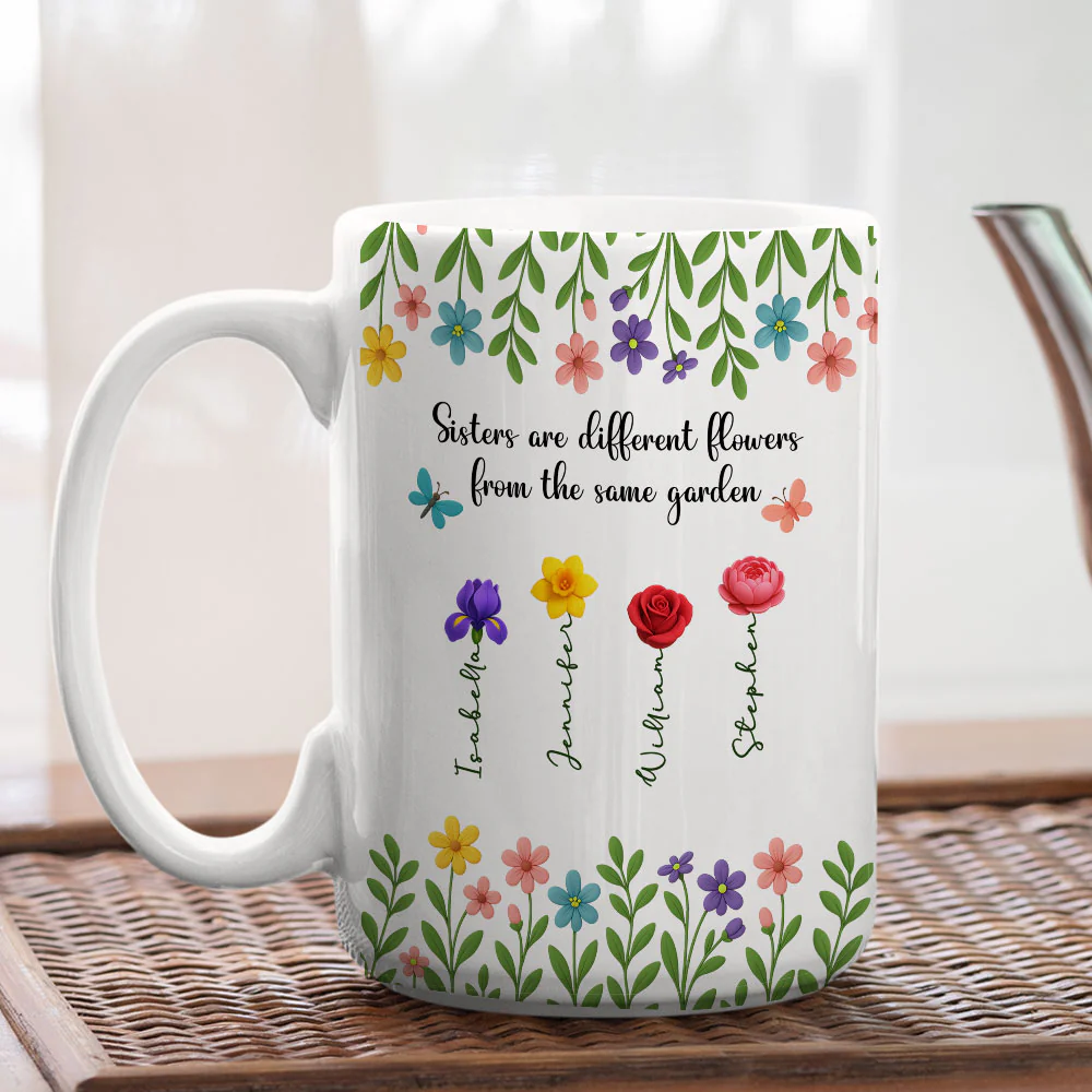 Sister Are Different Flowers - Personalized Custom Coffee Mug - Image 5