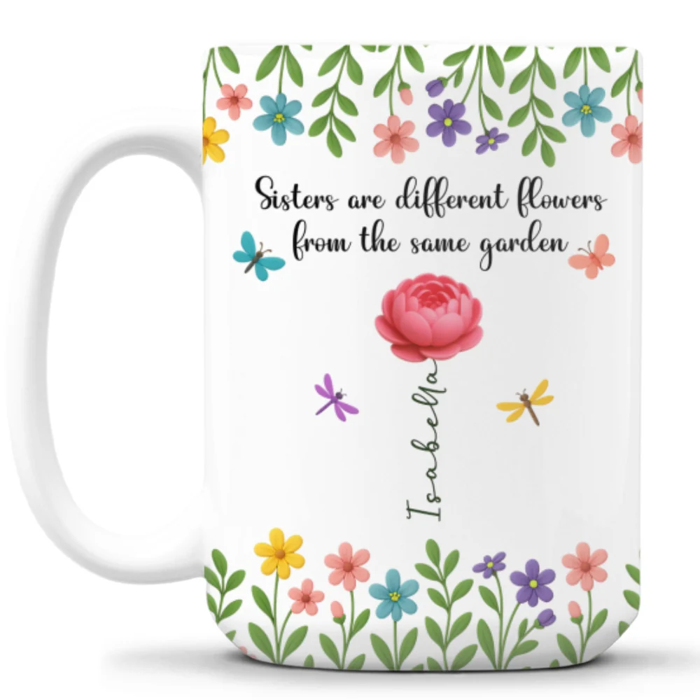 Sister Are Different Flowers - Personalized Custom Coffee Mug - Image 8