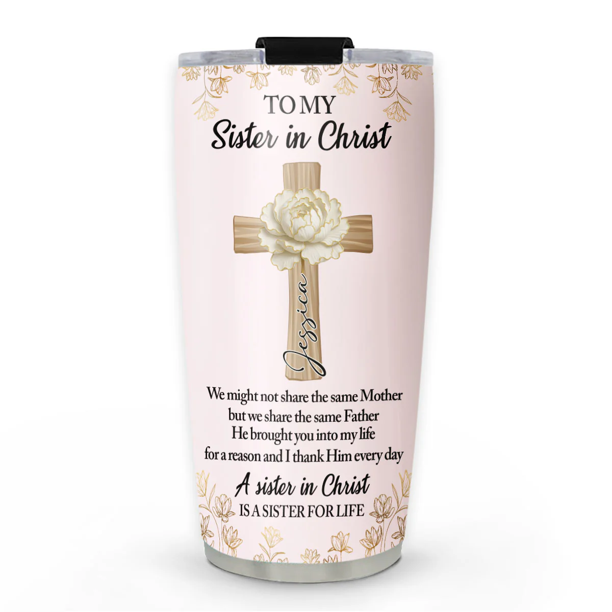 Sister In Christ - Personalized Custom Tumbler