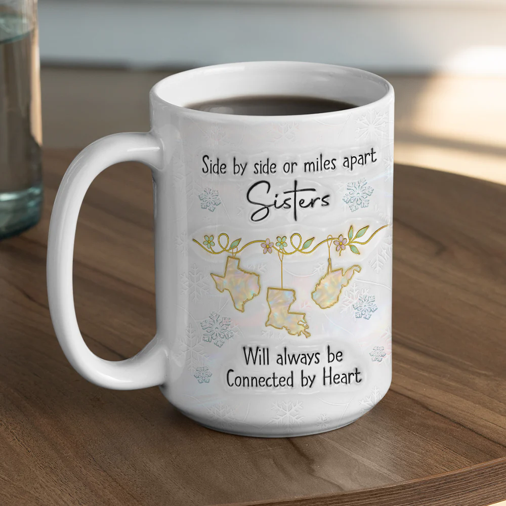 Sisters Always Connected By Heart - Personalized Custom 3D Inflated Effect Mug - Image 6