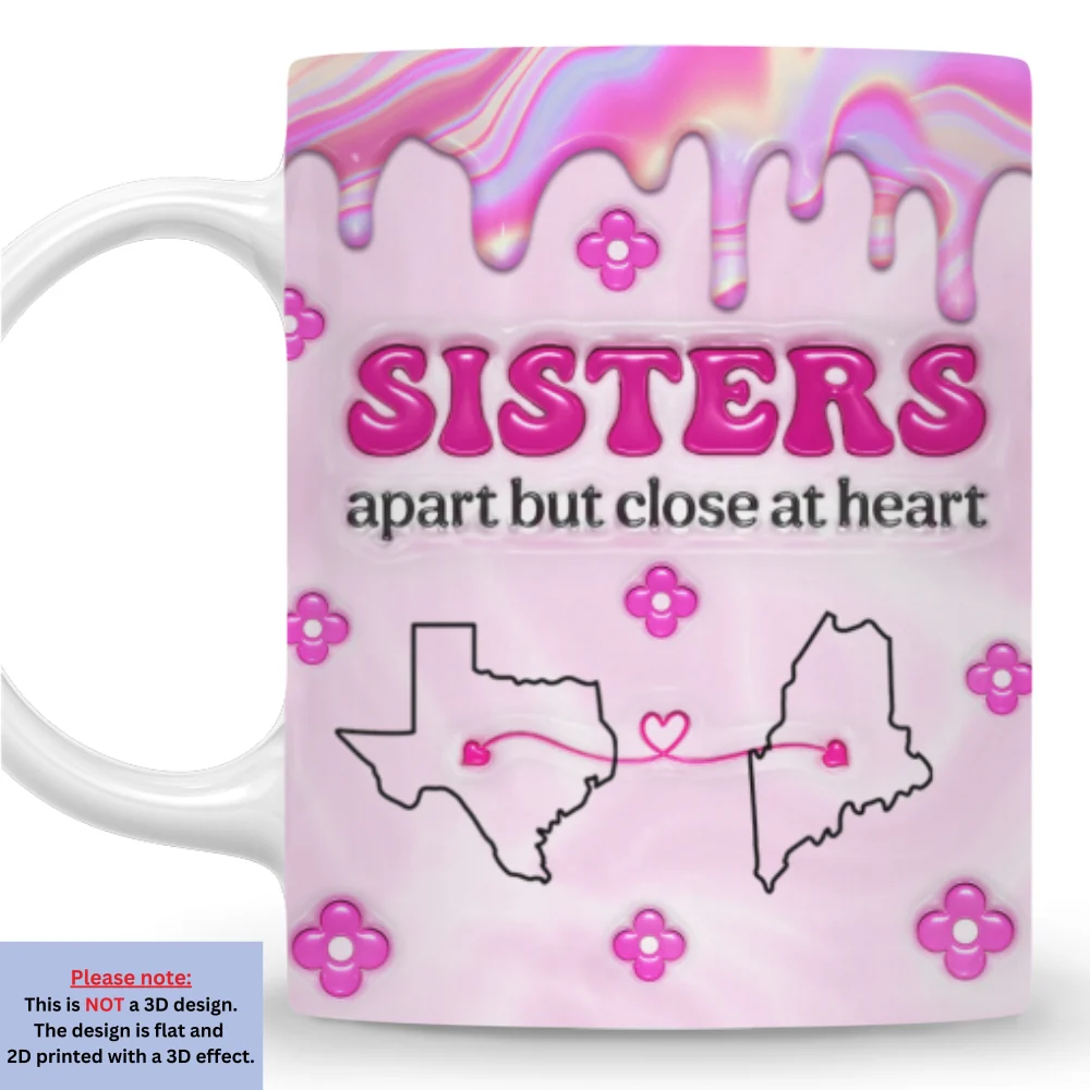 Sisters Apart - Personalized Custom 3D Inflated Effect Mug - Image 9